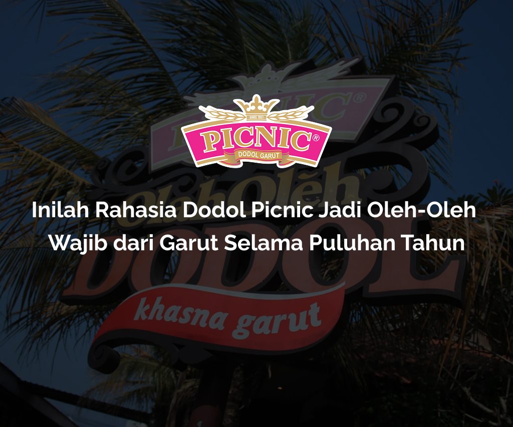 Dodol Picnic Garut